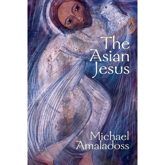 The Asian Jesus (Paperback)