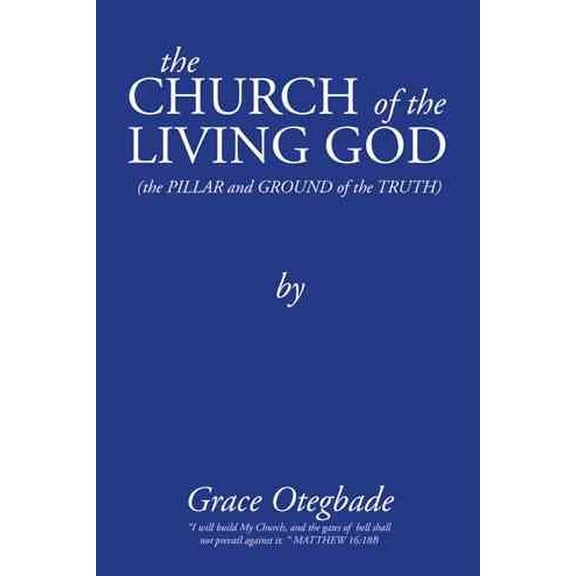The Church of the Living God: Second Edition