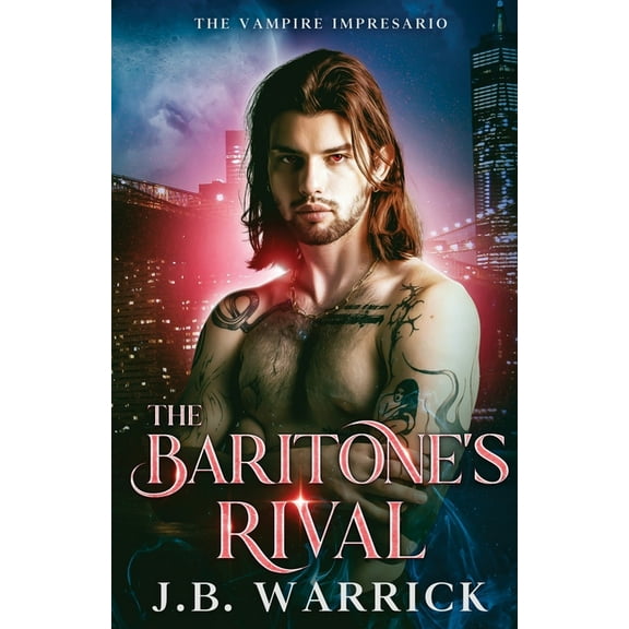 The Vampire Impresario The Baritone's Rival: An MM Fated Mates Vampire Romance, Book 2, (Paperback)