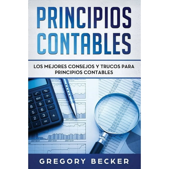 Los mejores consejos y trucos para Principios contables (Paperback)