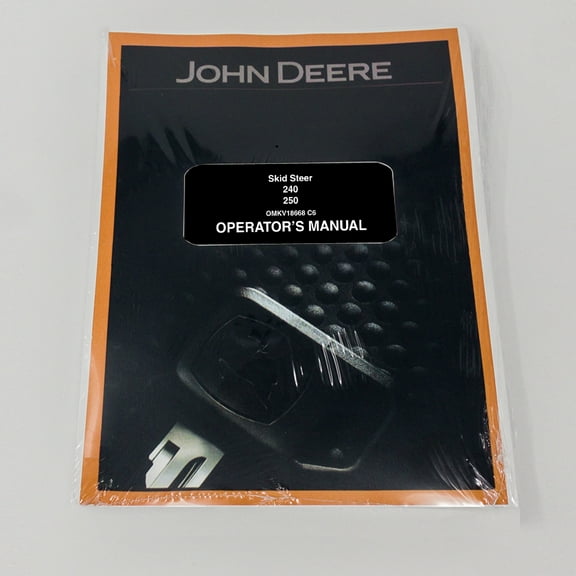 John Deere 240 & 250 Skid Steer   Owners & Operation Manual - Part Number # OMKV18668