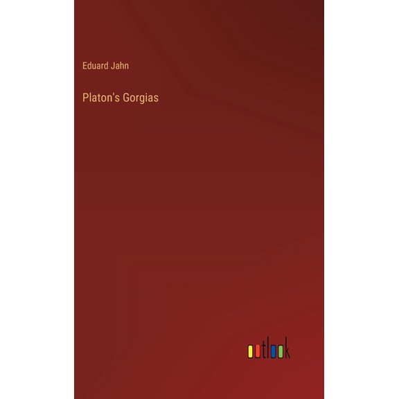 Platon's Gorgias, (Hardcover)
