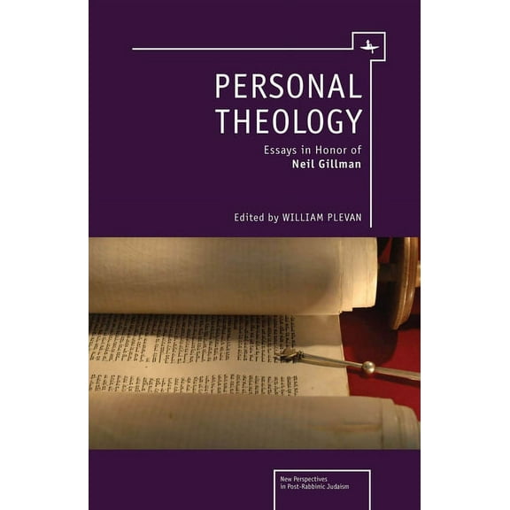 New Perspectives in Post-Rabbinic Judais Personal Theology: Essays in Honor of Neil Gillman, (Hardcover)
