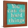 thumbnail image 1 of You Can Do Hard Things, Framed Art Print Wall Art by Cassandra Cushman Sold by Art.Com, 1 of 1