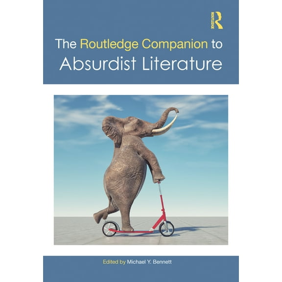 Routledge Literature Companions The Routledge Companion to Absurdist Literature, (Hardcover)