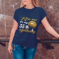 thumbnail image 3 of Kiss Me T-Shirt - Funny 35th Birthday Tee for Women - Perfect Gift to Celebrate 35 in Style, 3 of 4