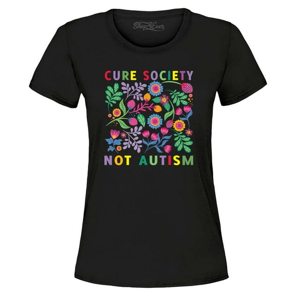 Shop4Ever Women's Cure Society Not Autism Florals Flowers Graphic T-Shirt XX-Large Black