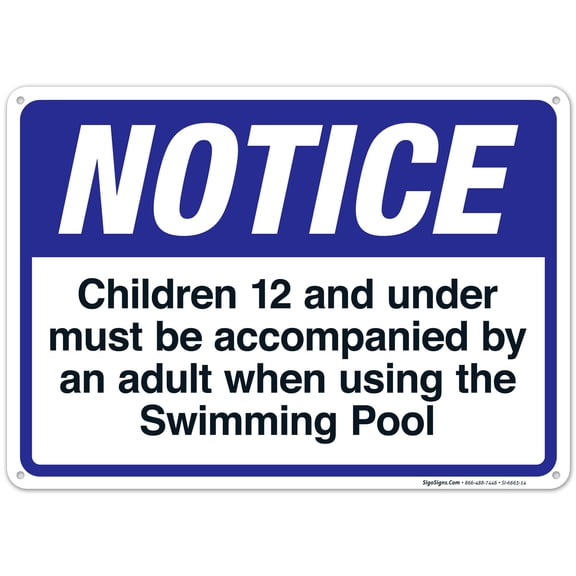 Children 12 And Under Must Be Accompanied By An Adult Sign, Pool Sign,