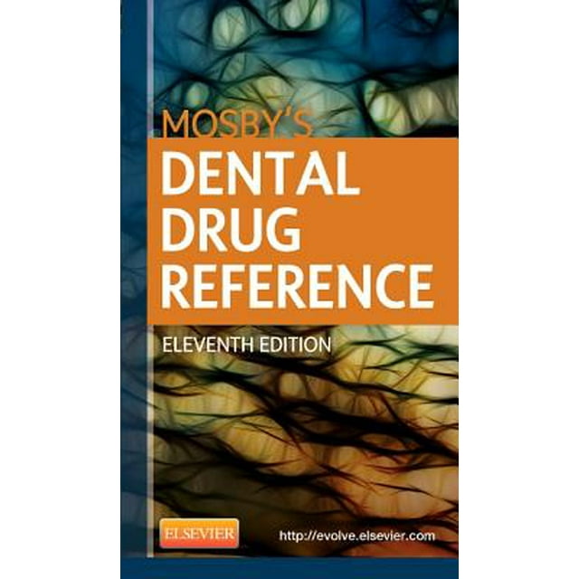 Mosby's Dental Drug Reference