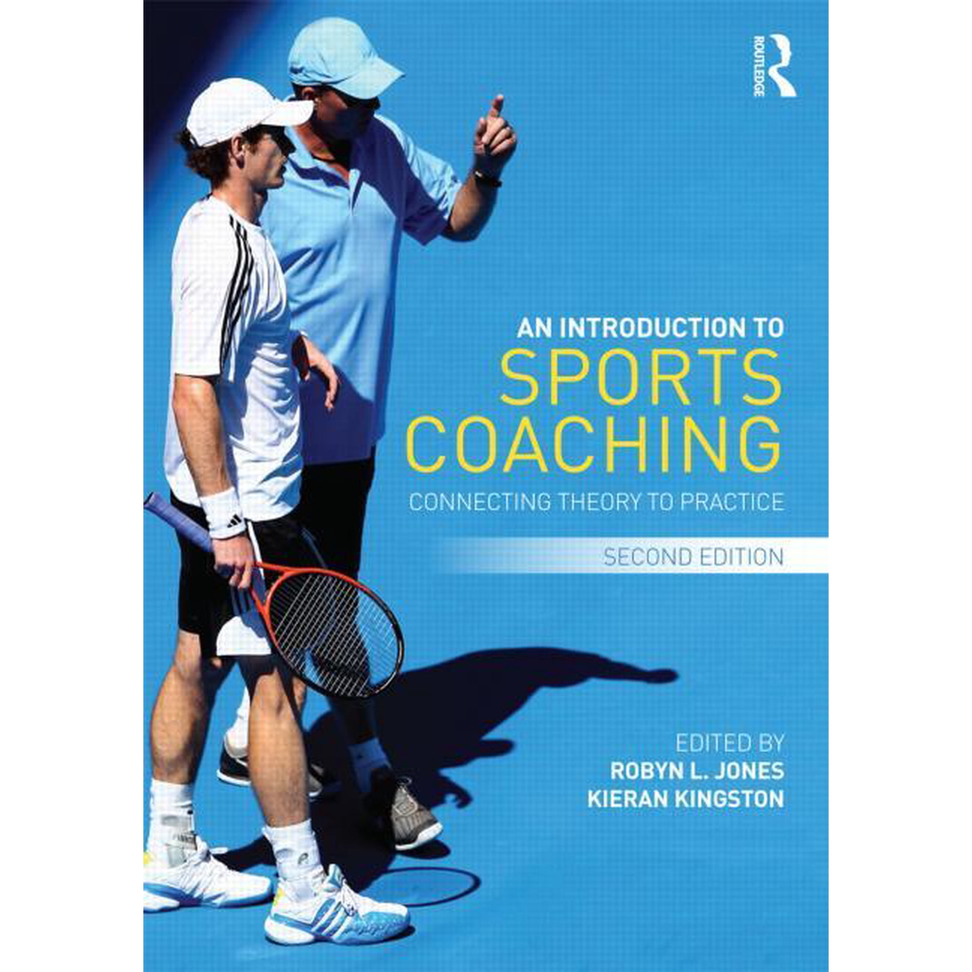 An Introduction to Sports Coaching: Connecting Theory to Practice (Paperback)