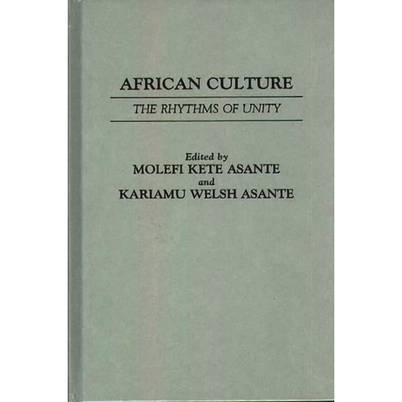 Contributions in Afro-American and Afric African Culture: The Rhythyms of Unity, (Hardcover)