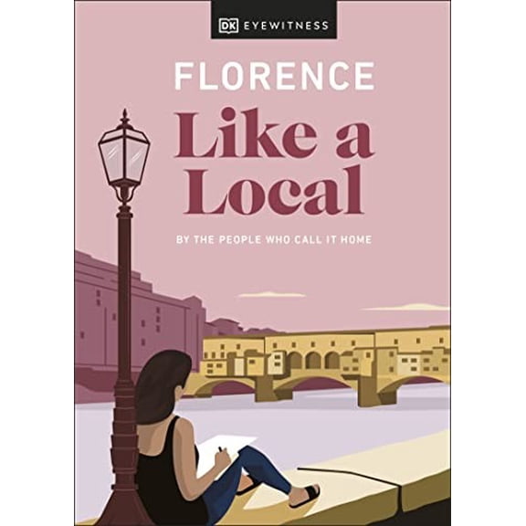 Pre-Owned Florence Like a Local: By the People Who Call It Home (Local Travel Guide) Hardcover