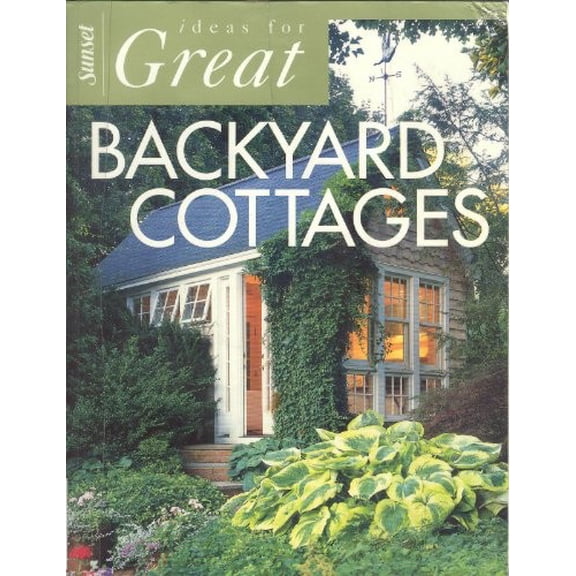 Pre-Owned Ideas for Great Backyard Cottages (Paperback) 0376010487 9780376010483