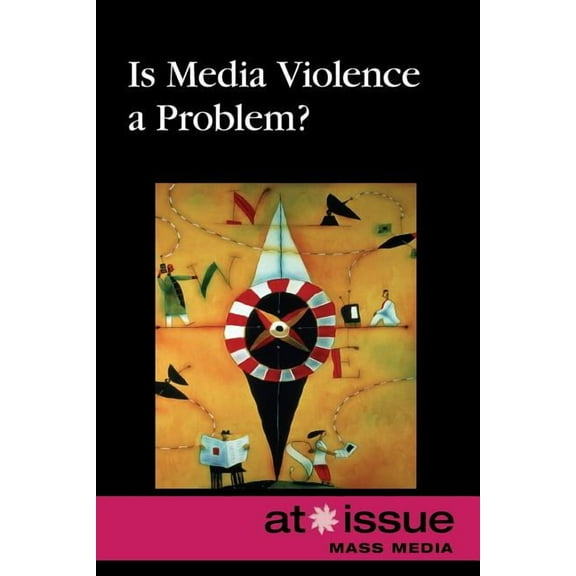 At Issue Is Media Violence a Problem?, (Paperback)