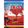 thumbnail image 2 of Quick Wisdom With Bliss: Unconditional Love, 2 of 2