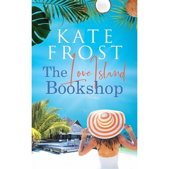 The Love Island Bookshop: (A Romantic Escape Book), (Paperback)