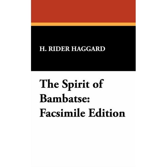 The Spirit of Bambatse: Facsimile Edition, (Hardcover)