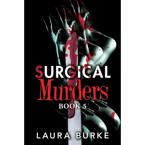 Surgical Murders: Book 5, (Paperback)