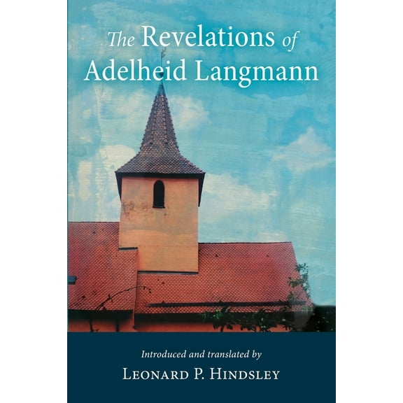 The Revelations of Adelheid Langmann, (Paperback)