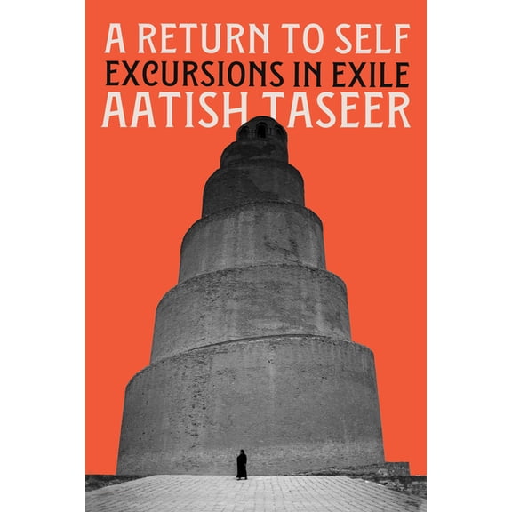 A Return to Self: Excursions in Exile, (Paperback)