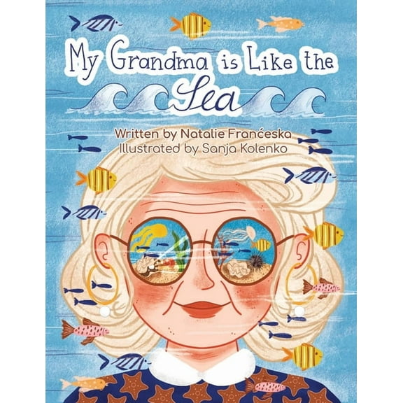 My Grandma is Like the Sea, (Paperback)