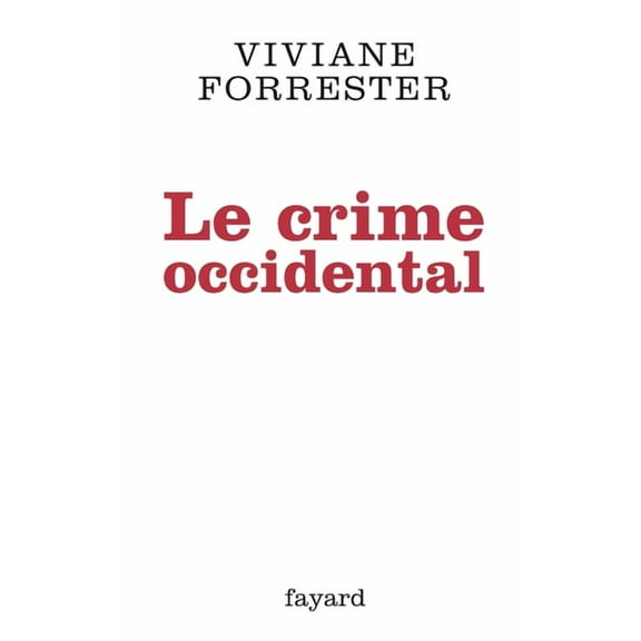 Le crime occidental, (Paperback)
