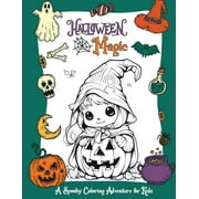 Halloween Magic: A Spooky Coloring Adventure for Kids with Creepy Halloween Monsters - Collection of Fun, Original & Unique Halloween Illustrations for Coloring (Paperback)