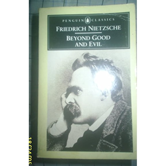 Pre-Owned Beyond Good and Evil : Prelude to a Philosophy of the Future (Paperback) 0140445137 9780140445138