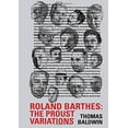 thumbnail image 1 of Roland Barthes: The Proust Variations (Contemporary French and Francophone Cultures LUP), 1 of 1