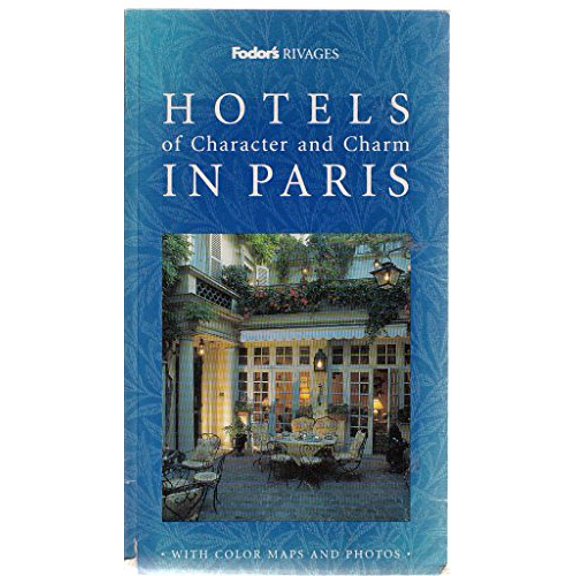 Pre-Owned Rivages: Hotels of Character and Charm in Paris: The Guide the French Use, 9780679033127, 0679033122, Paperback,