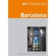 thumbnail image 1 of Pre-Owned Art/ Shop/ Eat Barcelona (Paperback) 1905131240 9781905131242, 1 of 1