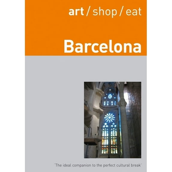 Pre-Owned Art/ Shop/ Eat Barcelona (Paperback) 1905131240 9781905131242