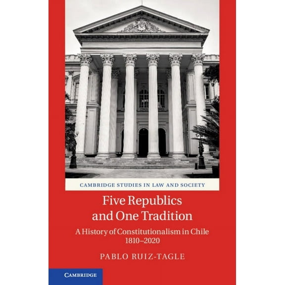 Cambridge Studies in Law and Society Five Republics and One Tradition, (Hardcover)