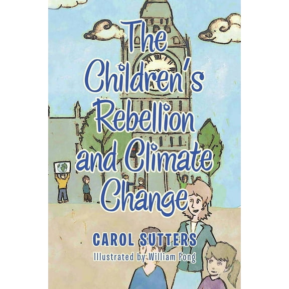 The Children's Rebellion and Climate Change (Paperback)