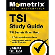 Pre-Owned TSI Study Guide: TSI Secrets Exam Prep, 5 Full-Length Practice Tests, Step-by-Step Review Video Tutorials: [Updated for TSIA2] (Mometrix Test Preparation)