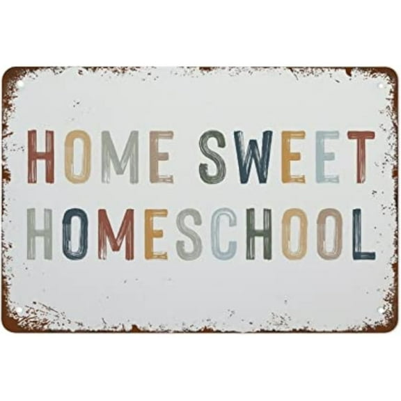 Home Sweet Homeschool Metal Tin Signs-Inspirational Positive Affirmations Hanging for Office Classroom Home Living Room BedroomWall Art Decor,8×12 inch
