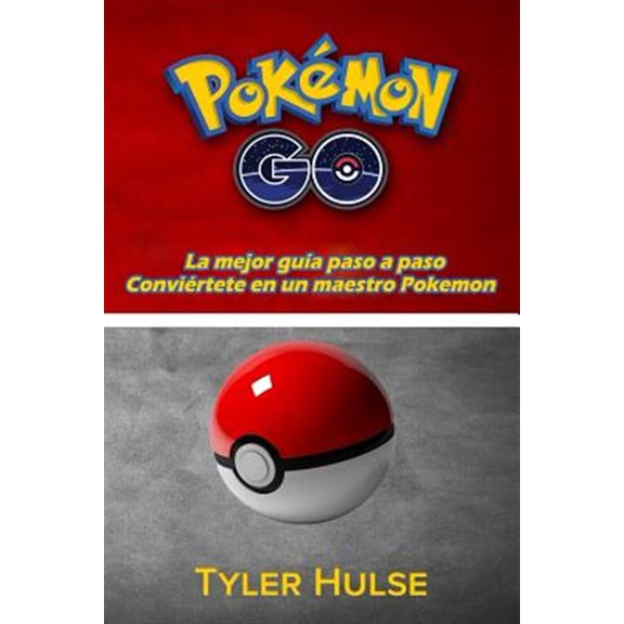 Pre-Owned Pokemon Go: La Mejor Guia Para Convertirse En Un Maestro Pokemon (Consejos, Trucos, Tutorial, Estrategias, Secretos, Consejos): An