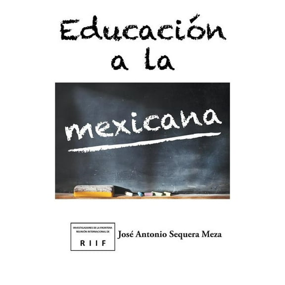 Educación a la mexicana (Paperback)