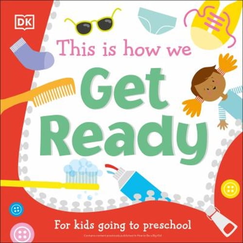 Pre-Owned This Is How We Get Ready : For Kids Going to Preschool (Other) 9780744039474