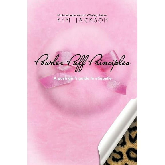 Powder Puff Principles: A posh girl's guide to etiquette, (Paperback)