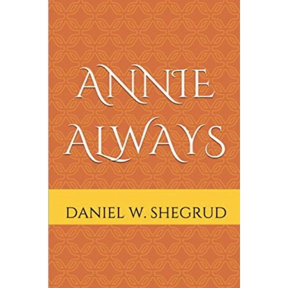 Annie Always, (Paperback)