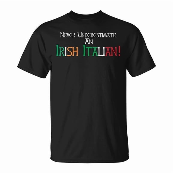 Never Underestimate an Irish Italian T-Shirt – Proud Heritage Flag Graphic Tee for Men Women, Irish and Italian Roots Celebration Shirt, Cultural Pride Outfit, St. Patrick’s Day , Size M, Color Black