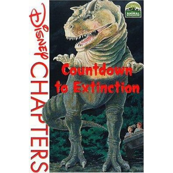 Pre-Owned Disney Chapters - Animal Kingdom: Countdown to Extinction (Disney's Animal Kingdom) (Paperback) 0786842350 9780786842353