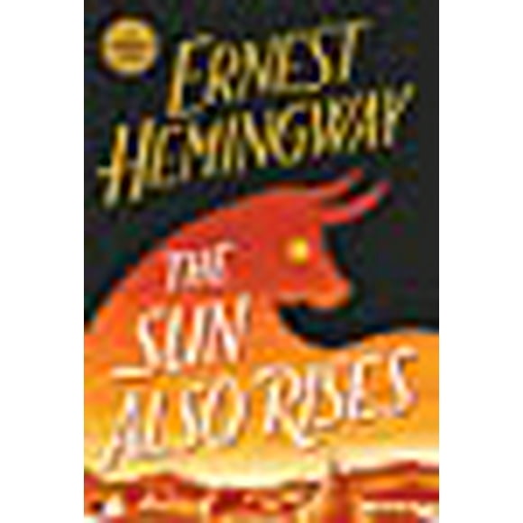 The Sun Also Rises: The Authorized Edition (Book Club Favorites)