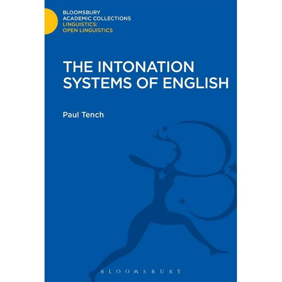 Linguistics: Bloomsbury Academic Collections: The Intonation Systems of English (Hardcover)