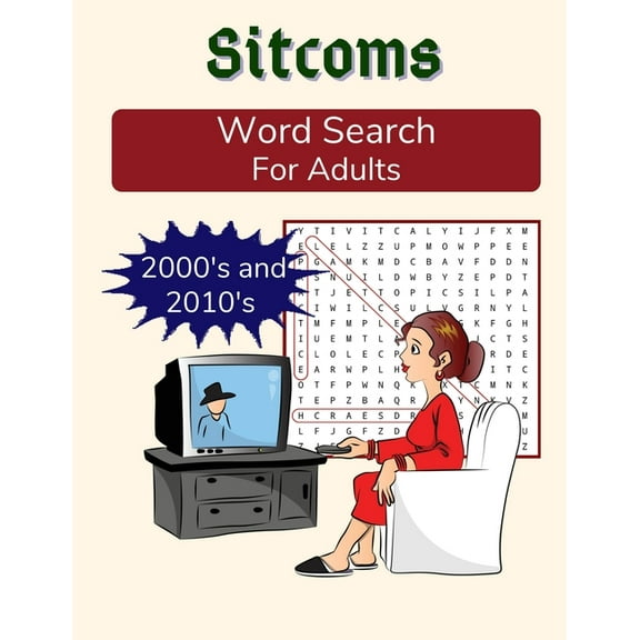 Sitcoms Word Search For Adults: 2000s and 2010s: TV Sitcoms Puzzle Book in Medium Difficulty, with (Paperback) by Outdoor Words Publications