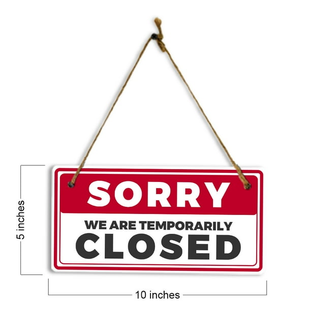Sorry We Are Temporarily Closed 5x10 Hanging Plus Wall or Door
