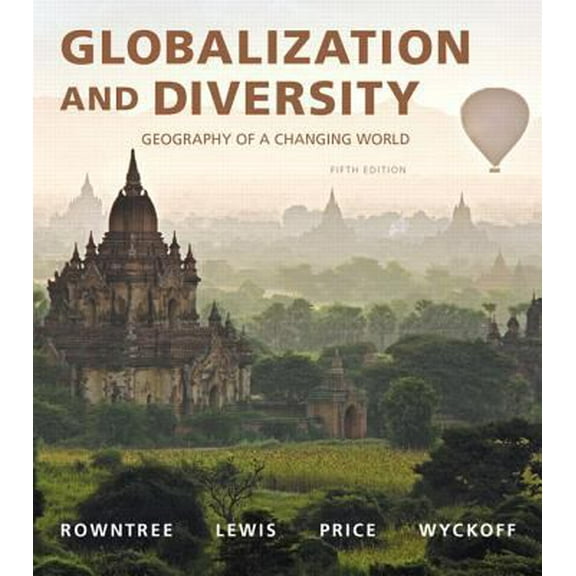 Pre-Owned Globalization and Diversity: Geography of a Changing World (Paperback) 0134117018 9780134117010
