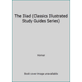 thumbnail image 1 of Pre-Owned The Iliad (Classics Illustrated Study Guides Series) (Paperback) 157840052X 9781578400522, 1 of 1