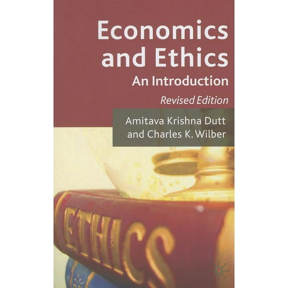 Economics and Ethics: An Introduction, (Paperback)